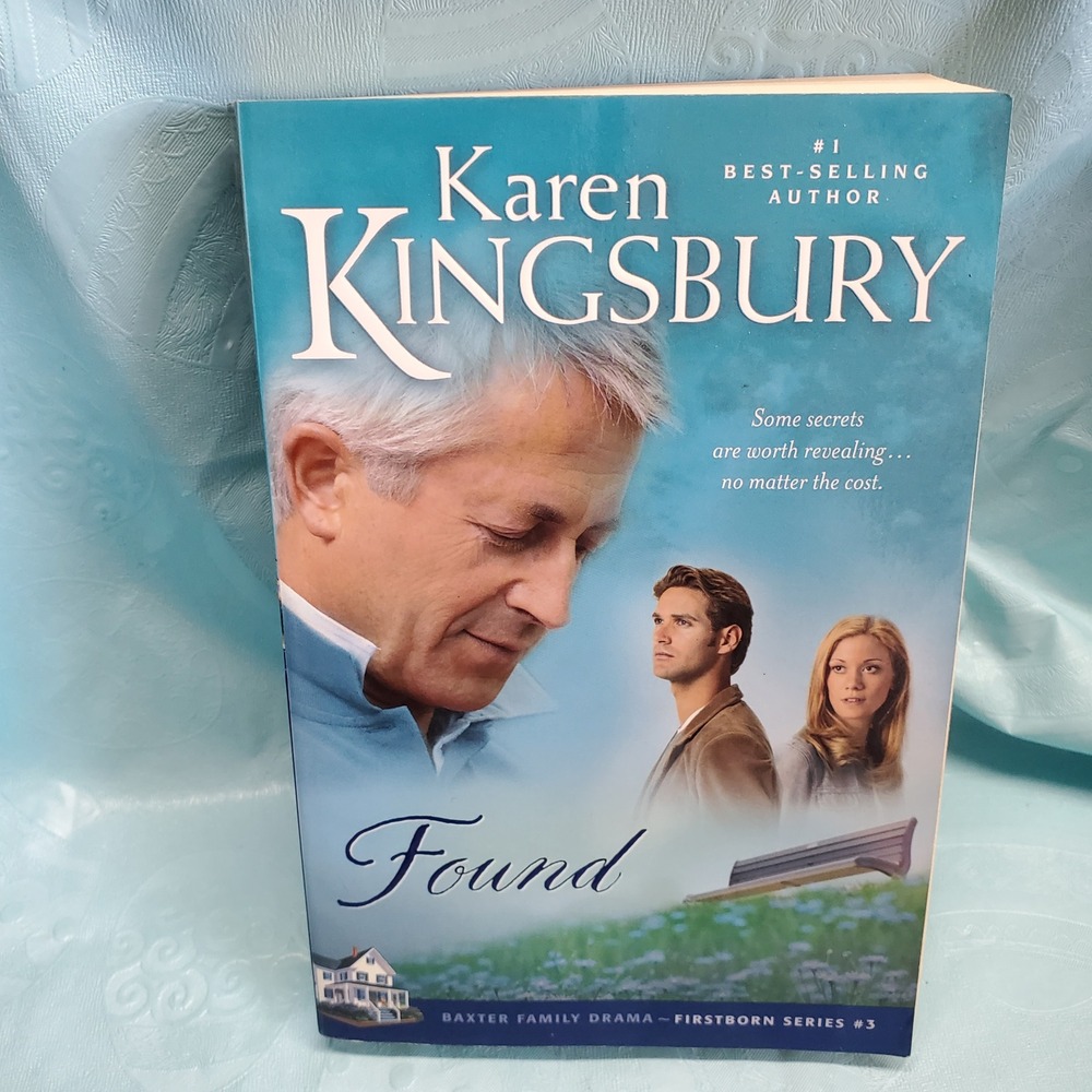 Found by Karen Kingsbury Baxter Family Drama Firstborn Series #3 Paperback Book